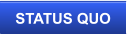 STATUS QUO